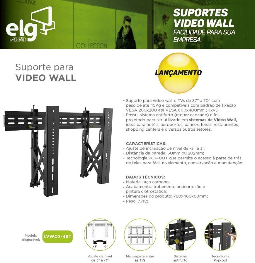Suporte Vídeowall TV 37 a 70 POP OUT LVW02-46T ELG