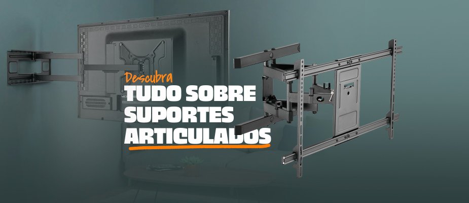 Suporte para TV articulado: tudo o que você precisa saber Suporte para TV articulado: tudo o que você precisa saber