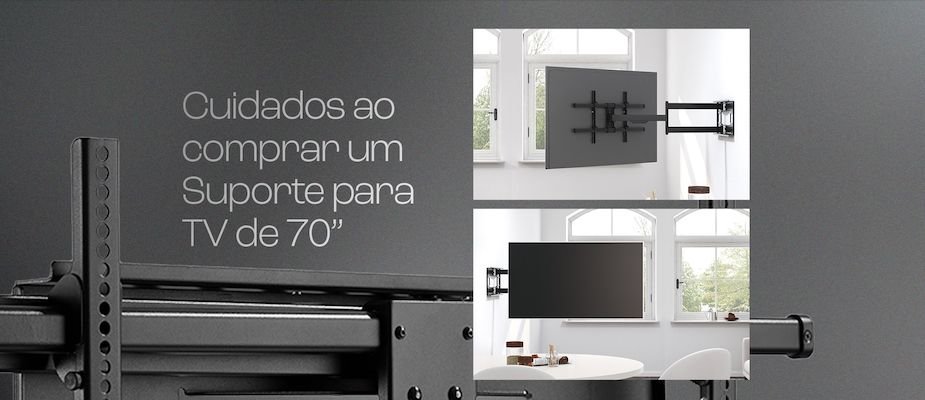 Cuidados ao Comprar um Suporte para TV de 70 Polegadas