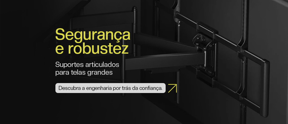Suportes Articulados para TVs Grandes: Engenharia, Segurança e Estabilidade