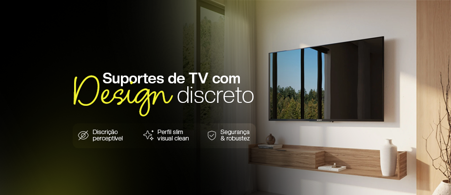 Quais suportes para TV possuem design discreto e acabamento de qualidade? Quais suportes para TV possuem design discreto e acabamento de qualidade?