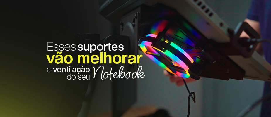 Recomendações de Suporte para Notebook que Ajudem na Ventilação do Aparelho Recomendações de Suporte para Notebook que Ajudem na Ventilação do Aparelho