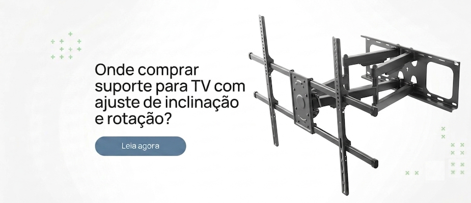 Onde comprar suporte para TV com ajuste de inclinação e rotação?